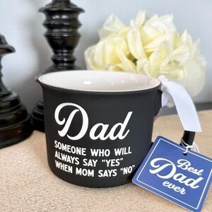 NWT DAD SOMEONE WHO WILL SAY YES WHEN MOM SAYS NO Ceramic Mug